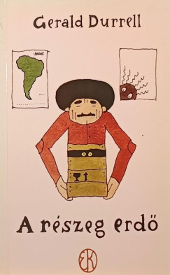 Gerald Durrell - A rszeg erd