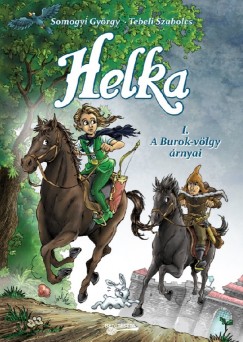 Somogyi Gyrgy - Helka I.- A Burok-vlgy rnyai