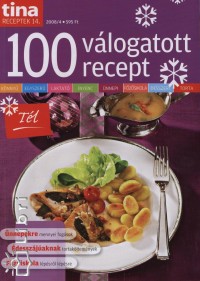 Szilgyi Andrea  (Szerk.) - 100 vlogatott recept - Tl
