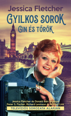 Jessica Fletcher - Gyilkos sorok - Gin s trk