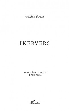 Vadsz Jnos - Ikervers