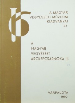 A magyar vegyszet arckpcsarnoka III.