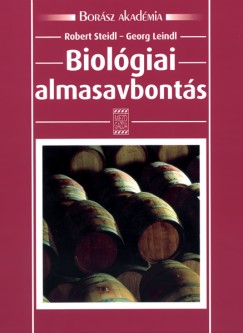 Georg Leindl - Robert Steidl - Biolgiai almasavbonts