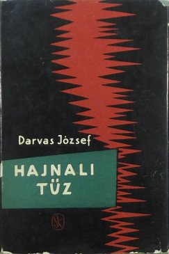 Darvas Jzsef - Hajnali tz