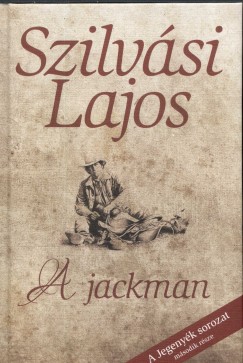 Szilvsi Lajos - A jackman