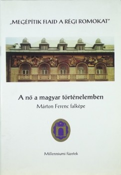 Szllssyn Dr. Gaizler Nomi  (Szerk.) - A n a magyar trtnelemben