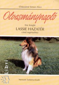 Chászárné Simon Alice - Eric Knight - Olvasmánynapló - Lassie hazatér