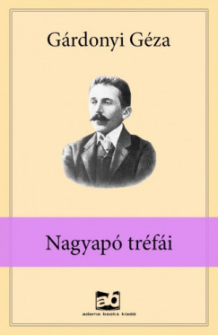 Grdonyi Gza - Nagyap ?trfi