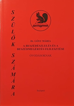 dr. Gósy Mária - A beszédészlelés és a beszédmegértés fejlesztése (óvodásoknak)