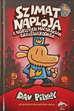 Dav Pilkey - Szimat naplója - A neveletlen macskaklón garázdálkodása