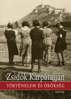 Bnyai Viktria  (Szerk.) - Fedinec Csilla  (Szerk.) - Komorczy Szonja Rhel  (Szerk.) - Zsidk Krptaljn