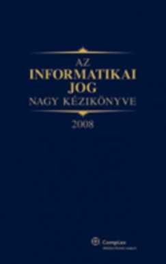 Dr. Dsa Imre - Az informatikai jog nagy kziknyve