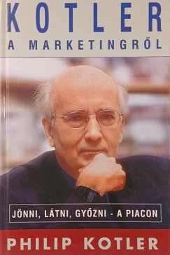 Philip Kotler - Kotler a marketingről