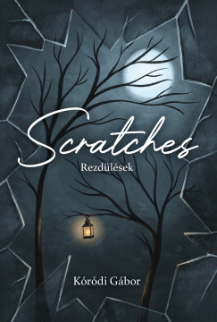 Rezdülések | Scratches