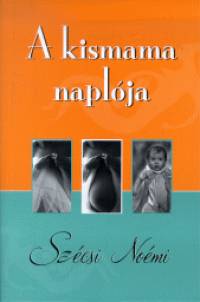 Szcsi Nomi - A kismama naplja