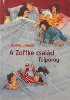 Thomas Schmid - A Zoffke csald felprg