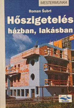 Roman Subrt - Hőszigetelés házban, lakásban