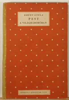 Krúdy Gyula - Pest a világháborúban