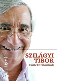Szilgyi Tibor - Hy Jnos  (Szerk.) - Emlkszilnkok