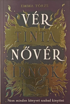 Törzs Emma - Vér, tinta, nővér, írnok