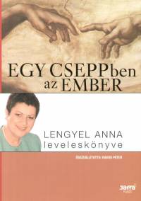 Rados Pter  (sszell.) - Egy cseppben az ember