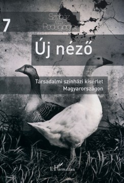 Horvth Katalin  (Szerk.) - j nz - Trsadalmi sznhzi ksrlet Magyarorszgon