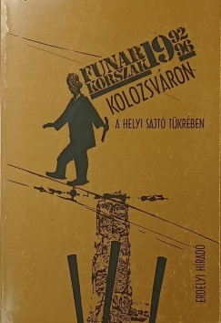 Balázs Sándor - Schwartz Róbert - Funar-korszak Kolozsváron (dedikált)