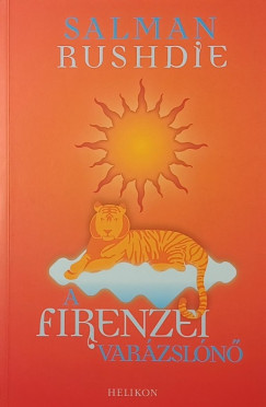 Salman Rushdie - A firenzei var�zsl�n�