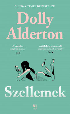 Dolly Alderton - Szellemek