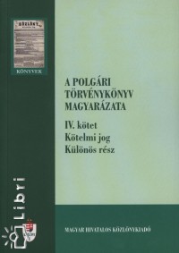 Dr. Trk Gbor  (Szerk.) - A polgri trvnyknyv magyarzata