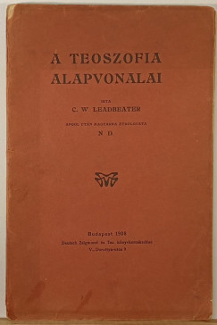 Charles Webster Leadbeater - A teoszofia alapvonalai