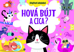 Horváth Boglárka (SZERK.) - Hová bújt a cica?