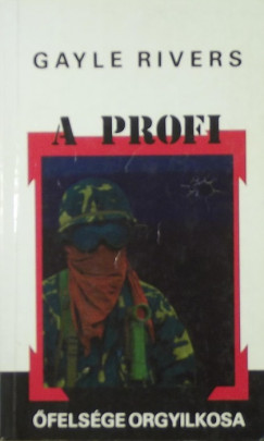 Gayle Rivers - A profi