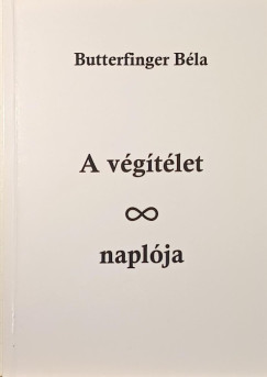 Butterfinger B�la - A v�g�t�let napl�ja