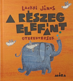 Lackfi János - A részeg elefánt