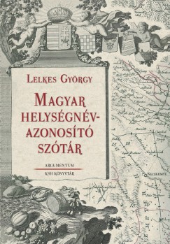 Lelkes Gyrgy - Magyar helysgnv-azonost sztr