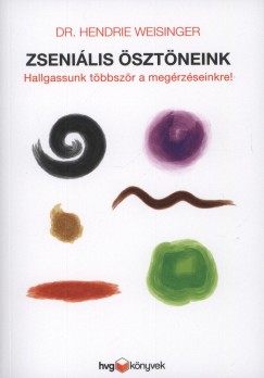 Dr. Hendrie Weisinger - Zsenilis sztneink