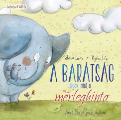 Shona Innes - A bartsg olyan, mint a mrleghinta