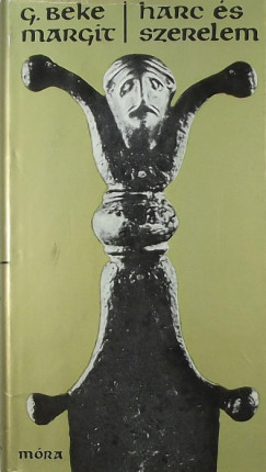 G. Beke Margit - Harc s szerelem