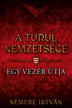 Nemere Istvn - Egy vezr tja