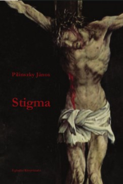 Pilinszky Jnos - Stigma