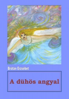 Br�t�n Erzs�bet - A d�h�s angyal