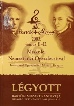 Lgyott - Bartk + Mozart randevja - szmozott