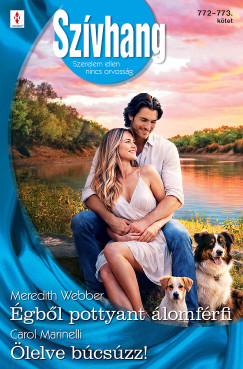 Meredith Webber - Sz�vhang 772.-773. - �gb�l pottyant �lomf�rfi; �lelve b�cs�zz!