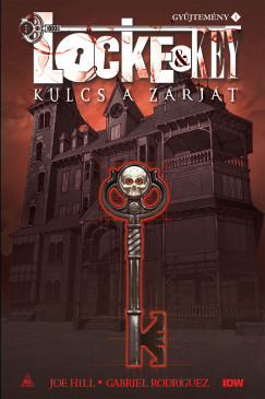 Joe Hill - Locke & Key gyűjtemény 1.