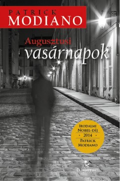 Patrick Modiano - Augusztusi vasrnapok
