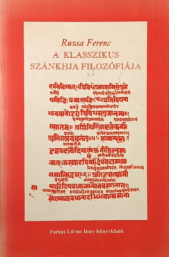 Ruzsa Ferenc - A klasszikus szánkhja filozófiája