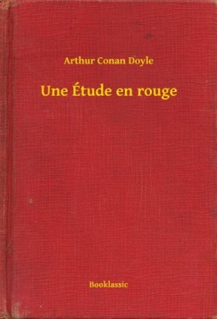 Arthur Conan Doyle - Une tude en rouge