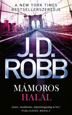 J. D. Robb - Mámoros halál