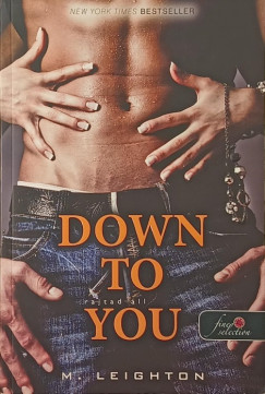 M. Leighton - Down to You - Rajtad áll